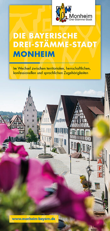 Die Bayerische Drei-Stämme-Stadt Monheim Die Bayerische Drei-Stämme-Stadt Monheim