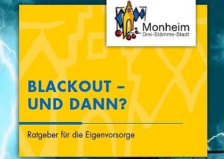 Blackout - und dann? Ratgeber für die Eigenvorsorge von der Stadt Monheim