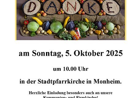 Einladung zum Erntedank-Familiengottesdienst am 5. Oktober 2025 um 10 Uhr in der Stadtpfarrkirche Monheim.