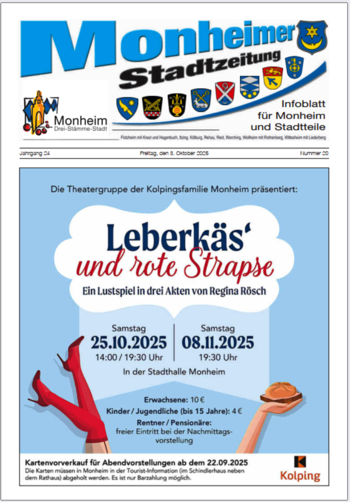 Titelblatt der Monheimer Stadtzeitung mit Ankündigung eines Theaterstücks am 25.10. und 08.11.2025, mit dem Titel "Leberkäs´ und rote Strapse". Unten im Bild die Beine einer Frau mit roter Strapse zu sehen und rechts davon eine Hand, die eine Leberkäs-Semmel hochhält. Unten rechts das Logo der Kolpinsfamilie Monheim in orange-schwarz.