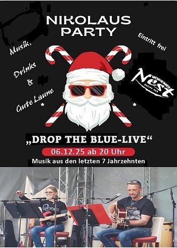 Nikolaus-Party im Monheimer Nest mit "Drop the blue" LIVE Nikolaus-Party im Monheimer Nest mit "Drop the blue" LIVE
