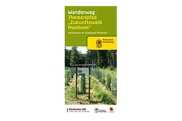 Titelbild eines Prospekts zum Wanderweg im Monheimer Stadtwald, mit dem Text "Themenpfad Zukunftswald Monheim". Darunter der Text "Waldumbau im Stadtwald Monheim". Mit Logos vom Naturpark Altmühltal, der Monheimer Alb, dem Ferienland und dem Geopark Ries.