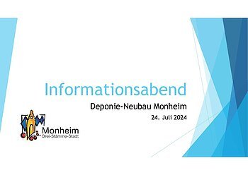 Informationsabend zum Deponie-Neubau in Monheim, am 24. Juli 2024, mit Monheim-Logo und blauen Grafiken.