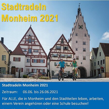 Plakat zum Stadtradeln 2021. Auf dem Bild sind zwei Radfahrer auf gepflastertem Platz vor Fachwerkhäusern und Stadtturm in Monheim, Text zu Stadtradeln 2021 mit Angabe vom Zeitraum und dem dazugehörigen Anmeldelink. Rechts unten im Eck ein QR-Code und das Logo der Stadt Monheim.