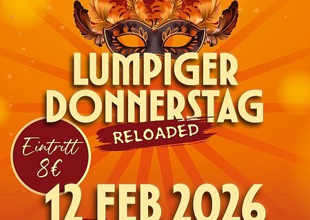 FG Gailachia - Lumpiger Donnerstag 12.02.2026 Veranstaltungsplakat der Faschingsgesellschaft Monheim für Lumpiger Donnerstag Reloaded am 12. Februar 2026 ab 20 Uhr in der Stadthalle Monheim.