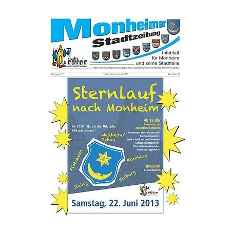 Titelblatt der Monheimer Stadtzeitung vom 10. Januar 2025 mit der dazugehörigen Überschrift in blau/schwarz, Wappen der Stadt Monheim und der dazugehörigen Stadtteile und mit dem Logo der Stadt Monheim. Auf der Titelseite die Ankündigung zur Veranstaltung "Sternlauf nach Monheim" am Samstag, den 22. Juni 2013, ab 15 Uhr. Auf der Titelseite blass ein Foto einer Stadt im Hintergrund zu sehen, auf dem etliche Infos zur Veranstaltung verteilt sind. Ebenfalls auf dem Foto viele gelbe Sterne verteil, sowie das Wappen und das Logo der Stadt Monheim.