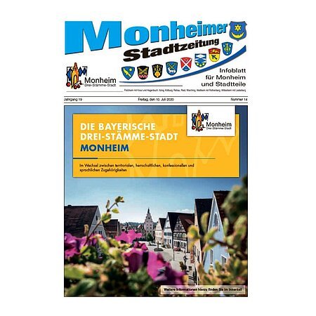 Titelblatt der Monheimer Stadtzeitung vom 10. Juli 2020 mit der dazugehörigen Überschrift in blau/schwarz, Wappen der Stadt Monheim und der dazugehörigen Stadtteile und mit dem Logo der Stadt Monheim. Auf der Titelseite ein Plakat mit dem Foto der Monheimer Innenstadt mit dem Titel "DIE BAYERISCHE DREI-STÄMME-STADT MONHEIM" in Großbuchstaben in weiß, auf gelbem Hintergrund. Ebenso auf dem Foto das Logo der Stadt Monheim.