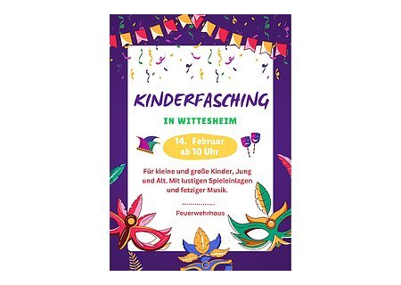 Plakat für Kinderfasching in Wittesheim am 14. Februar 2026 ab 10 Uhr mit Spielen und Musik im Feuerwehrhaus. Buntes Bild mit Luftschlangen und Faschingsmasken.