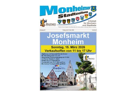 Titelseite der Monheimer Stadtzeitung Ausgabe 5-2026 Titelblatt der Monheimer Stadtzeitung vom 06. März 2026 mit der dazugehörigen Überschrift in blau/schwarz, Wappen der Stadt Monheim und der dazugehörigen Stadtteile und mti dem Logo der Stadt Monheim. Auf der Titelseite findet man die Ankündigung des Josefsmarkts am 15. März 2026, Foto eines historischen Stadttors. und Programmpunkten für diesen Tag