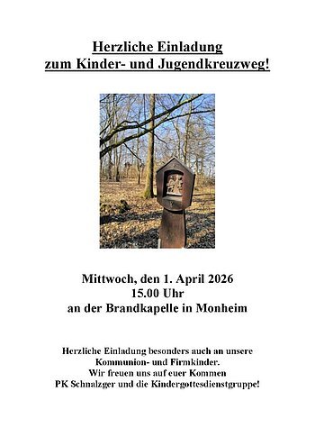 Einladung zum Kinder-und Jugendkreuzweg am 1.4.2026 in Monheim. Darunter ein Foto eines hölzernen Kreuzweg-Stationen-Schildes im Wald mit kahlen Bäumen und blauem Himmel im Hintergrund. Unter dem Bild weitere Angaben zur Veranstaltung.