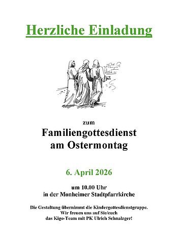 Plakat / Einladung zum Familiengottesdienst am Ostermontag, 6. April 2026, 10 Uhr in der Monheimer Stadtpfarrkirche.
