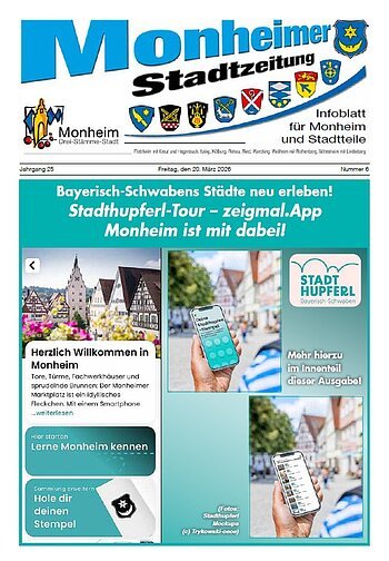 Titelblatt der Monheimer Stadtzeitung vom 20. März 2026 mit der dazugehörigen Überschrift in blau/schwarz, Wappen der Stadt Monheim und der dazugehörigen Stadtteile und mit dem Logo der Stadt Monheim. Auf der Titelseite eine Ankündigung zur neuen "Stadthupferl-Tour "und App für Monheim, mit drei Bildern und Text auf türkisem Hintergrund. Auf einem Bild die Innenstadt von Monheim zu sehen, auf den anderen zwei Bildern je eine Aufnahme vom Smartphone in der Hand einer Person in einer Stadt.