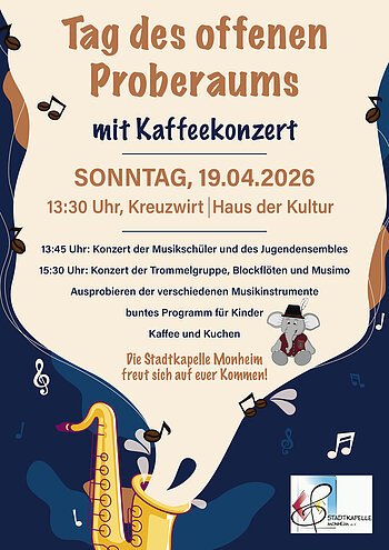 Plakat zum Tag des offenen Proberaums mit Kaffeekonzert am 19.04.2026 im Haus der Kultur in Monheim.
Mit Noten und Saxophon, sowie Programm für den Nachmittag