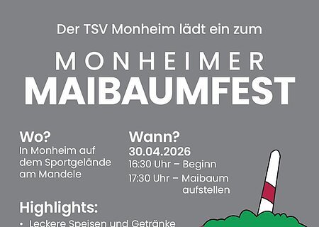 Flyer mit Einladung zum Monheimer Maibaumfest am 30.04.2026 auf dem Sportgelände am Mandele. Mit geschmücktem Maibaum und Logo vom TSV und der Stadtkapelle