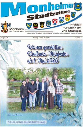 Titelblatt der Monheimer Stadtzeitung vom 29. Mai 2026 mit der dazugehörigen Überschrift in blau/schwarz, Wappen der Stadt Monheim und der dazugehörigen Stadtteile und mit dem Logo der Stadt Monheim. Auf der Titelseite ein Foto der neu gewählten Stadtratsmitglieder ab 1. Mai 2026.