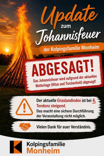 Absage des Johannisfeuers der Kolpingsfamilie Monheim wegen Hitze und Trockenheit, Graslandindex bei 4, steigend.