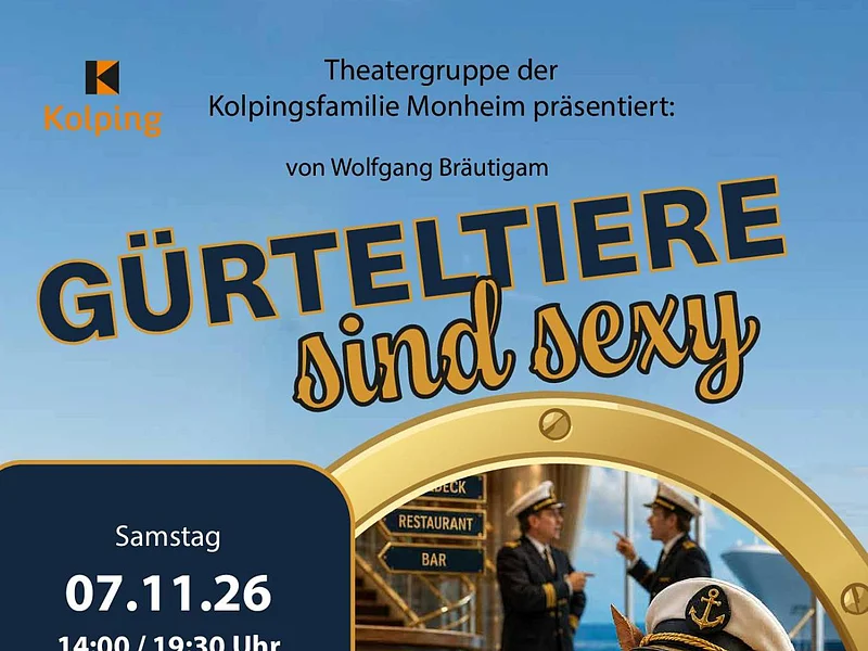Plakat für Theaterstück „Gürteltier sind sexy“ mit Terminen, Preisen und einem Gürteltier mit Kapitänsmütze und Cocktail. Termine für das Kolping Theater 2026 am 07. und 14. November 2026