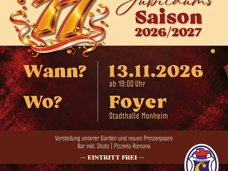 Faschingsauftakt FG Gailachia Monheim 13.11.2026 Plakat Faschingsauftakt 77. Jubiläumssaison 2026/2027 der Faschingsgesellschaft Monheim am 13.11.2026 ab 19 Uhr im Foyer Stadthalle Monheim. Auf dem Plakat Datum, Termin und gold-roter Maske und Narrenkappe.