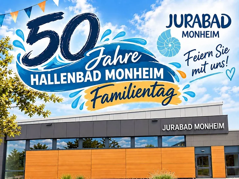 Gebäude von Jurabad Monheim mit Werbung für 50 Jahre Hallenbad Monheim Familientag am 8. November 2026.