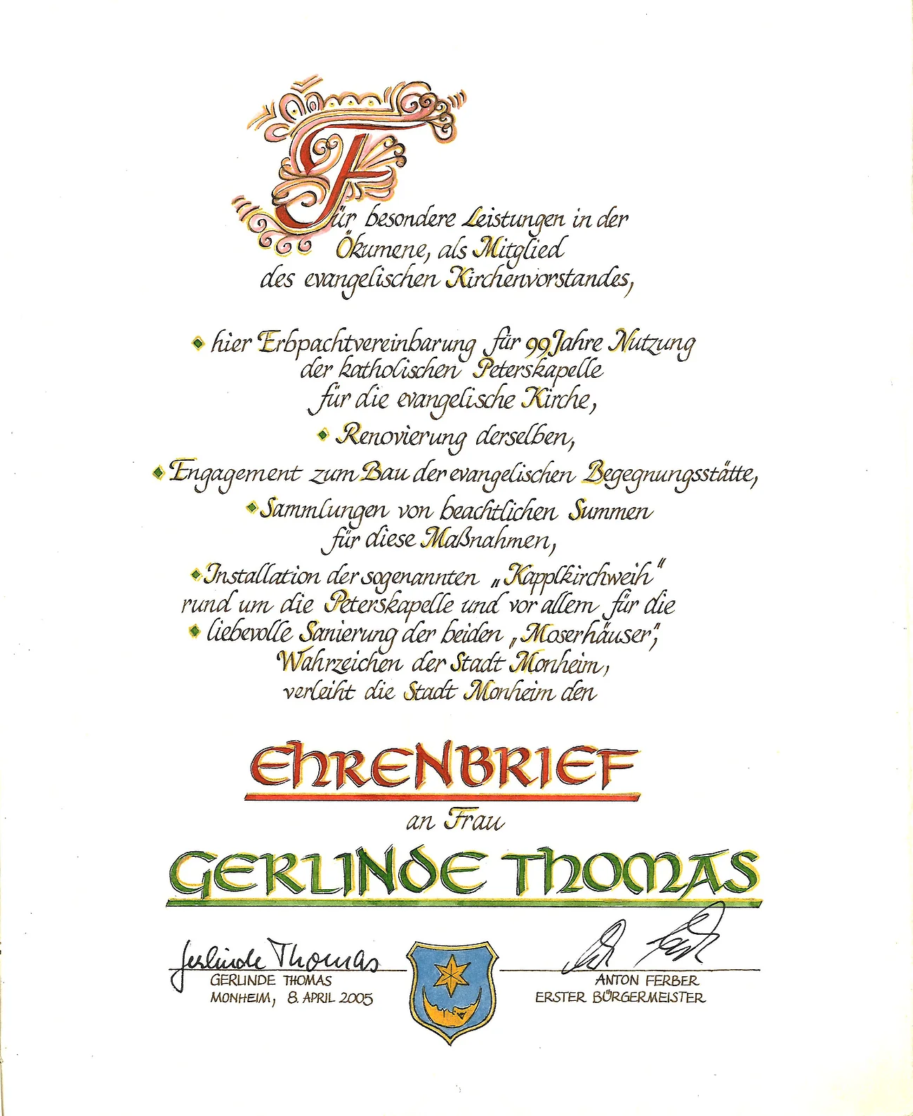 Gerlinde Thomas Ehrenbrief Verleihung am 08. April 2005 Ehrenbrief der Stadt Monheim an Gerlinde Thomas für Leistungen in der Ökumene, datiert mit 8. April 2005.