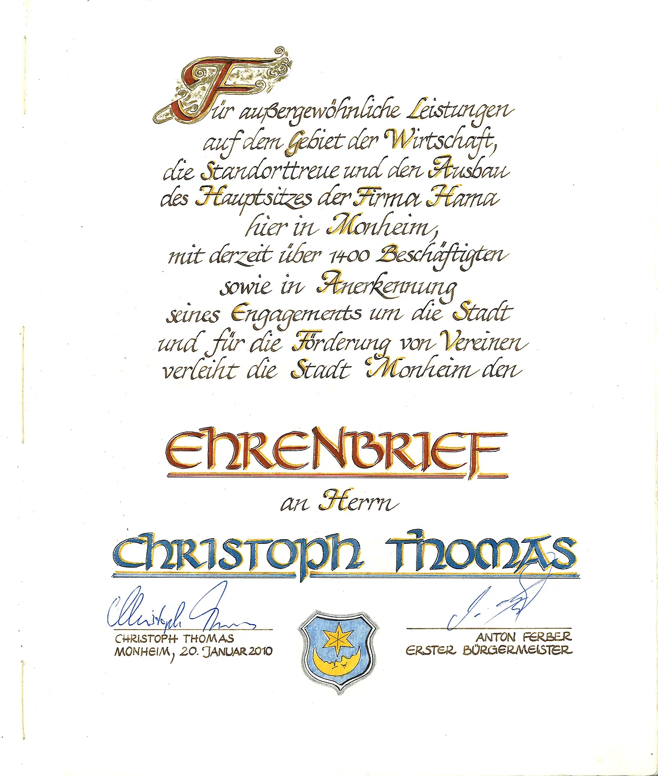 Christoph Thomas Ehrenbrief Verleihung am 20. Januar 2010 Ehrenbrief der Stadt Monheim für Christoph Thomas, unterschrieben von Christoph Thomas und Anton Ferber, aus dem Jahr 2010.